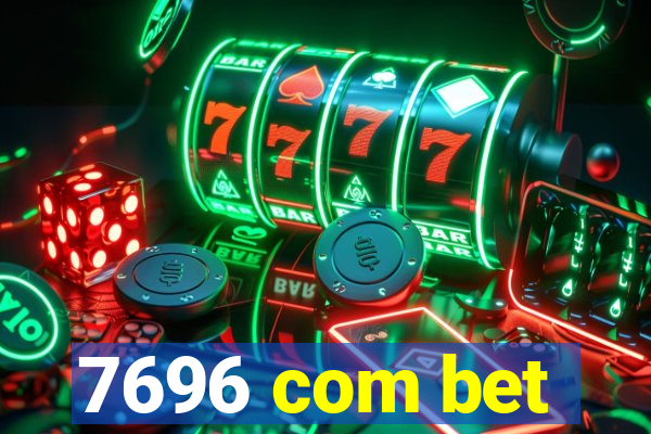 7696 com bet